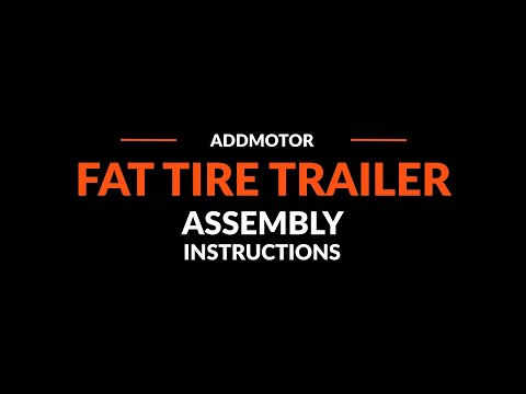 Fat Tire Trailer Assembly Instructions