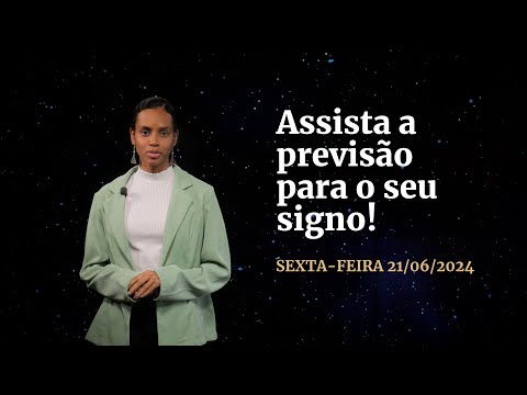 Confira a previsão de hoje (21/06) para seu signo