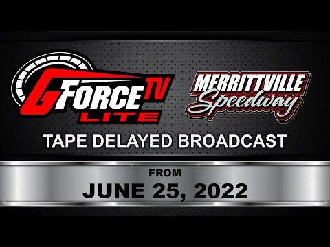 GForceTV Lite | Merrittville Speedway | June 25, 2022 - dirt track racing video image