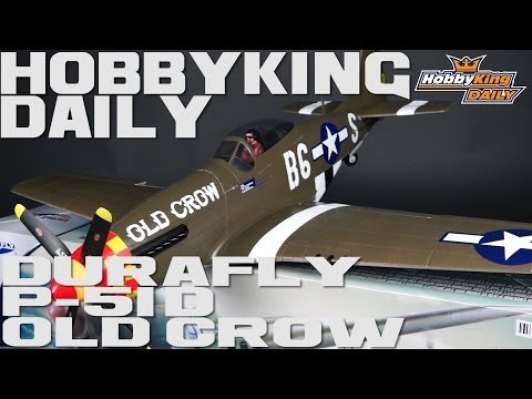 HobbyKing Daily - Durafly P-51D Old Crow - UCkNMDHVq-_6aJEh2uRBbRmw