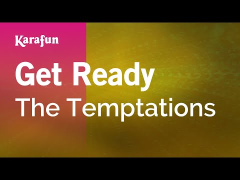 Karaoke Get Ready - The Temptations * - UCbqcG1rdt9LMwOJN4PyGTKg