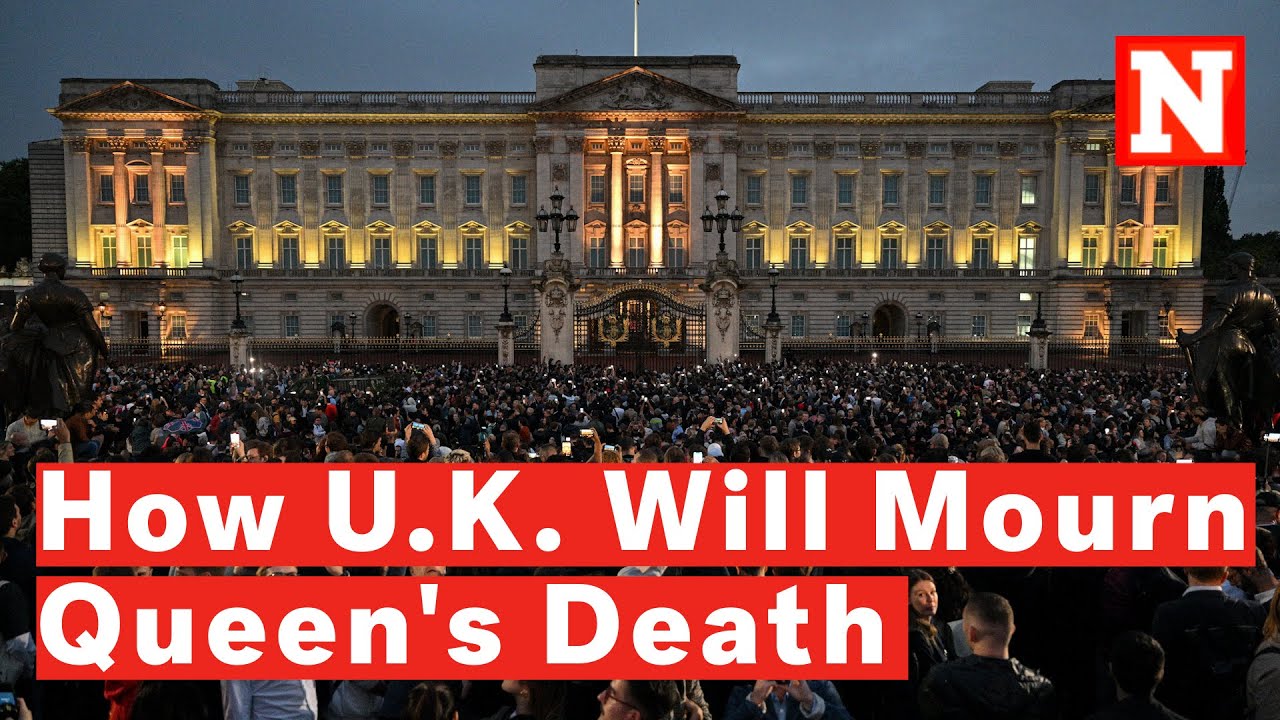 How The U.K. Will Mourn Queen Elizabeth II’s Death