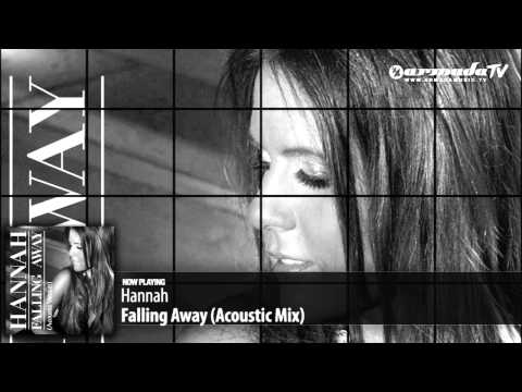 Hannah - Falling Away (Acoustic Mix) - UCGZXYc32ri4D0gSLPf2pZXQ
