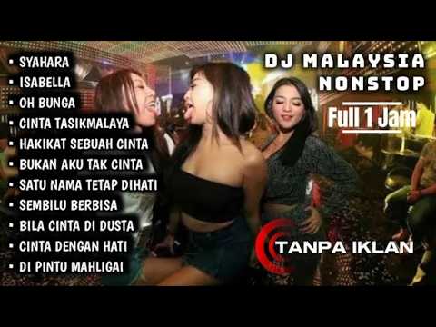 DJ SYAHARA × ISABELLA FULL BASS || DJ MALAYSIA NONSTOP Full 1 Jam