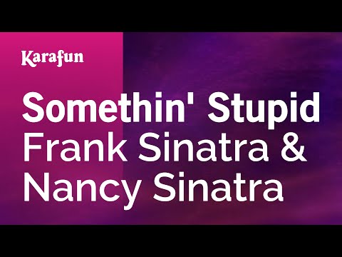 Karaoke Somethin' Stupid - Frank Sinatra * - UCbqcG1rdt9LMwOJN4PyGTKg