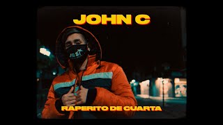 John C - Raperito de Cuarta (Video Oficial)