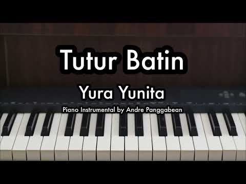 Tutur Batin - Yura Yunita | Piano Karaoke by Andre Panggabean