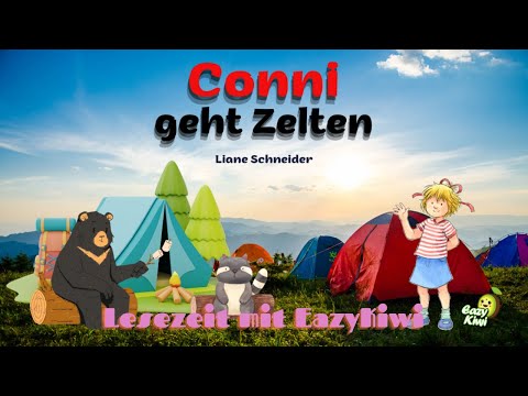 Conni geht Zelten | Meine Freundin Conni | Kindergeschichte | Gute Nacht Geschichte für Kinder