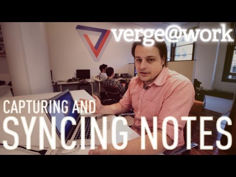 Capturing and syncing notes - The Verge at Work - UCddiUEpeqJcYeBxX1IVBKvQ