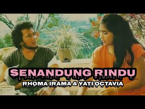 RHOMA IRAMA feat YATI OCTAVIA ( noer halimah ) SENANDUNG RINDU