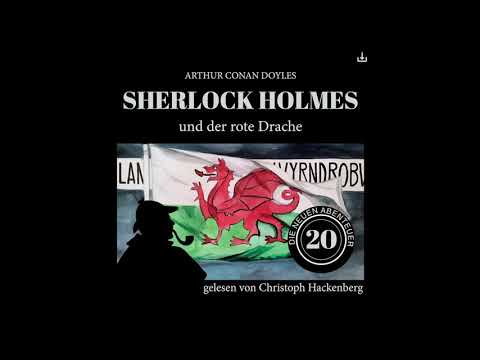Die neuen Abenteuer | Folge 20: Sherlock Holmes und der rote Drache (Komplettes Hörbuch)