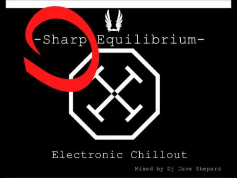 Psychill Psybient Electronica -SHARP EQUILIBRIUM - UC9x0mGSQ8PBABq-78vsJ8aA