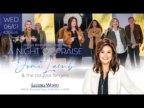 A Night of Praise  Joni Lamb & The Daystar Singers - June 1, 2022 at 6:30 PM