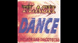 FLASH DANCE - THE BEST SELECTION - A MELHOR SELEÇÃO
