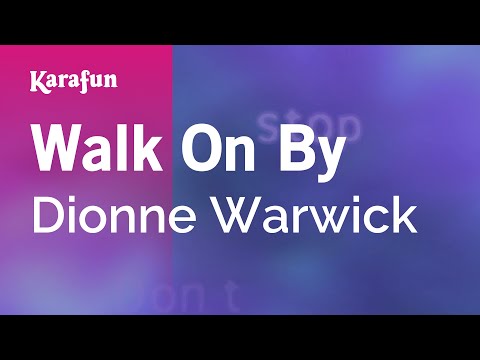 Karaoke Walk On By - Dionne Warwick * - UCbqcG1rdt9LMwOJN4PyGTKg