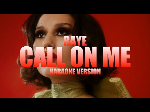 Call on Me - RAYE (Instrumental Karaoke) [KARAOK&J]
