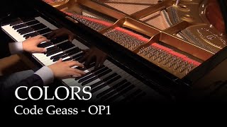 COLORS - Code Geass OP1 [Piano]