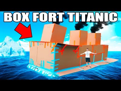 BOX FORT TITANIC!!  - UCANBW6ACWi9huiCfbKk1pbQ