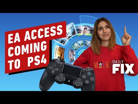 EA Access Is Finally  Coming to PS4 - IGN Daily Fix - UCKy1dAqELo0zrOtPkf0eTMw