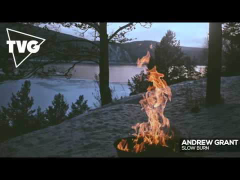 Andrew Grant - Slow Burn - UCxH0sQJKG6Aq9-vFIPnDZ2A