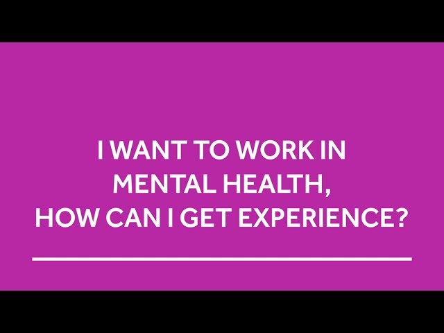 how-to-gain-experience-in-the-mental-health-field