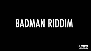 Vato Gonzalez - 'Badman Riddim' (Audio Only)