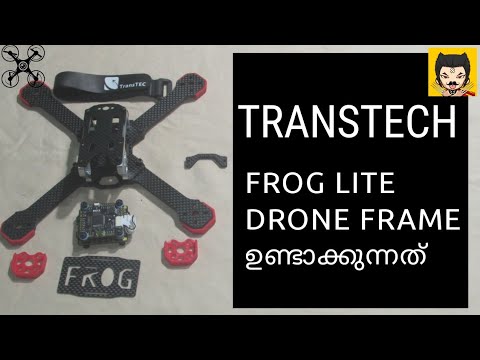 TransTEC Frog lite Quadcopter frame build Malayalam - UCoZTyX1qE1OcPCT9MlZV_iQ