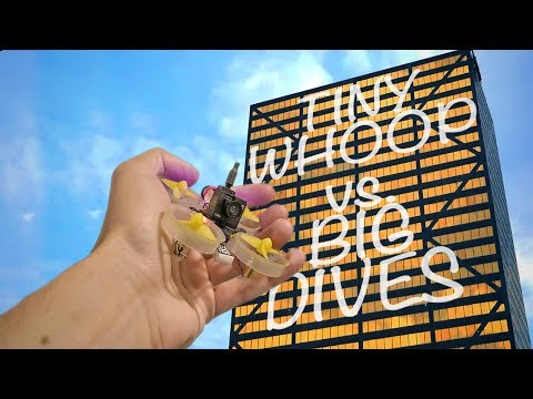 TINY WHOOP vs BUILDING DIVES - UCHxiKnzTyzE9Qez8ZGpQbPQ