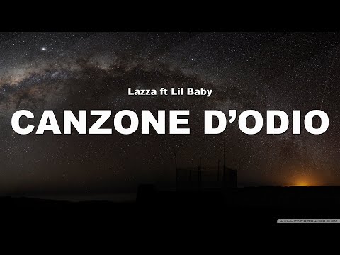 Lazza ft Lil Baby-CANZONE D’ODIO (Lyrics)