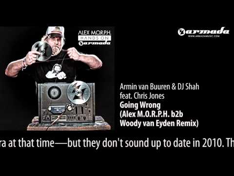 CD1-10 Armin van Buuren & DJ Shah - Going Wrong (Alex M.O.R.P.H. b2b Woody van Eyden Remix) - UCGZXYc32ri4D0gSLPf2pZXQ