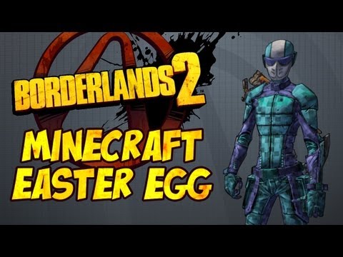 Borderlands 2 - Minecraft Easter Egg (Skin & Head!) - UCWiPkogV65gqqNkwqci4yZA