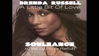 Brenda Russel - A Little Bit Of Love ( Souleance ReEdit )
