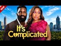 It's Complicated - New Nigerian Movie starring Eso Dike, Ekama Etim Inyang, Michael Ejoor