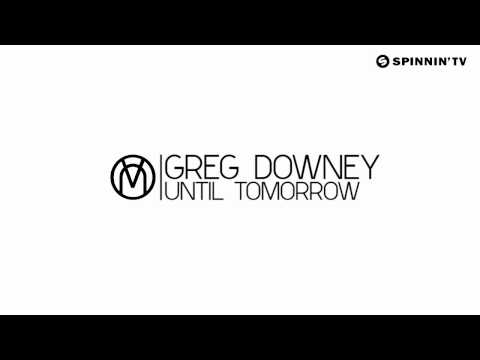 Greg Downey - Until Tomorrow - UCpDJl2EmP7Oh90Vylx0dZtA