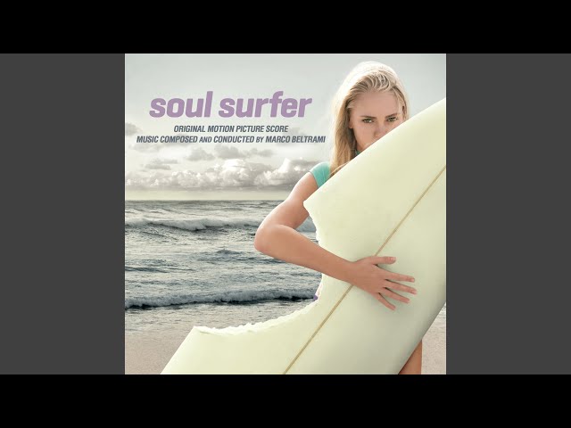 Soul Surfer: The Music Track that Will Get You Pumped