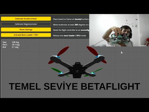 temel seviye betaflight rehberi türkçe anlatımlı