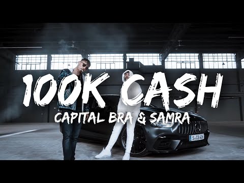 CAPITAL BRA & SAMRA - 100K CASH (Lyrics)