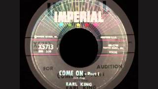 Earl King -  Come On - part1