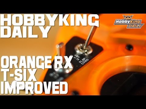 HobbyKing Daily - Orange RX T-SIX Transmitter IMPROVED - UCkNMDHVq-_6aJEh2uRBbRmw