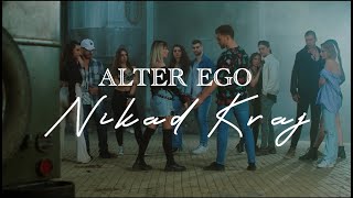 ALTER EGO - NIKAD KRAJ (OFFICIAL VIDEO)  [2022]