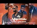 Kedjevara - La Mayonnaise feat. Shegal Mokonzi (Audio Officiel)