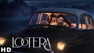 LOOTERA THEATRICAL TRAILER (Official)