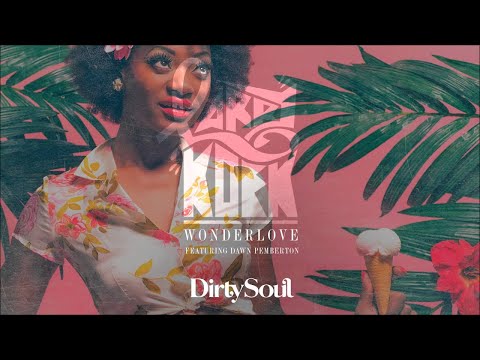 LarryKoek - Wonderlove feat. Dawn Pemberton [Dirty Soul] - UCcpOuMFltSdNKhNCHkbgmig