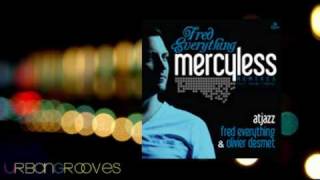 Fred Everything - Mercyless (Fred Everything & Olivier Desmet Remix)