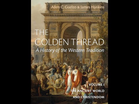 Dr. James Hankins - The Golden Thread: A History of the Western Tradition (THE SAAD TRUTH_1919)