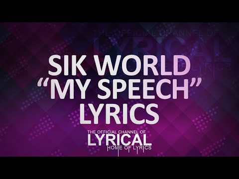 Sik World - My Speech (Queen Speech Remix) Lyrics - UCnQ9vhG-1cBieeqnyuZO-eQ