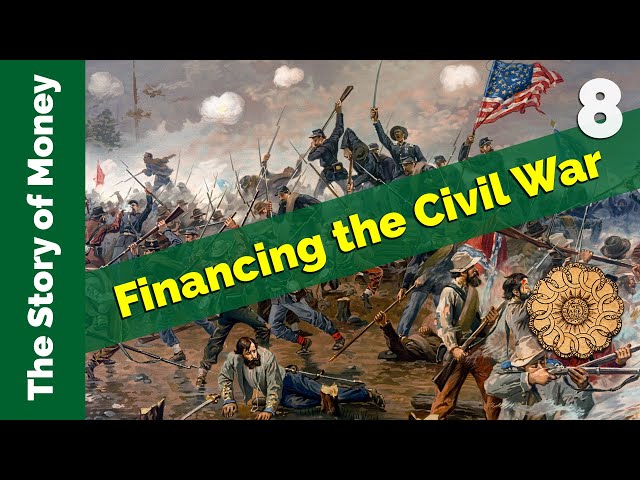 How Did The Union Finance The Civil War?