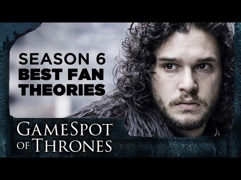 6 Most Convincing Game of Thrones Season 6 Fan Theories - GameSpot of Thrones - UCbu2SsF-Or3Rsn3NxqODImw