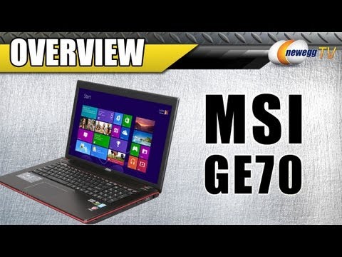 MSI GE70 17.3" Laptop Overview - Newegg TV - UCJ1rSlahM7TYWGxEscL0g7Q