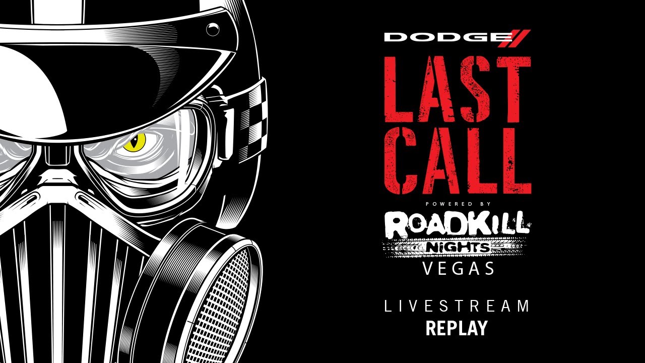 2023 Dodge Last Call Powered by Roadkill Nights Vegas | LIVESTREAM REPLAY